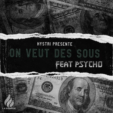 On Veut Des Sous (feat. Psycho Killah)