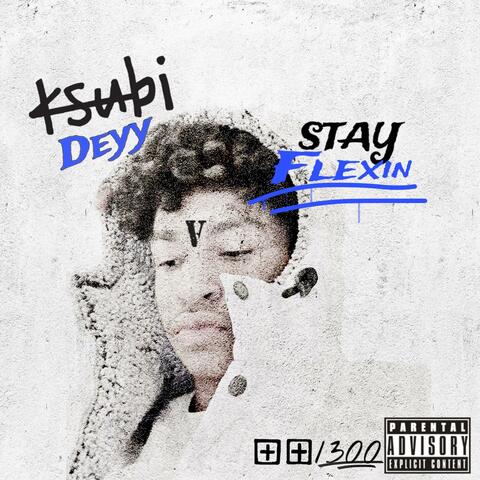 Stay Flexin