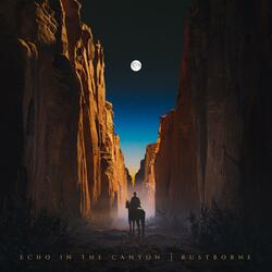 Echo in the Canyon