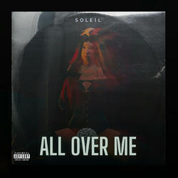 All over me