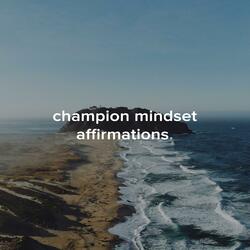 champion mindset affirmations. (hype) (feat. ryan james)