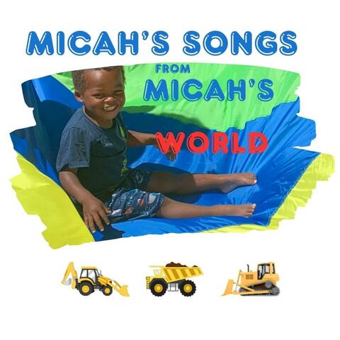 Micah's Songs from Micah's World