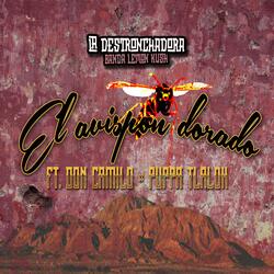 El Avispon Dorado (feat. Don Camilo y Puppa Tlalok)