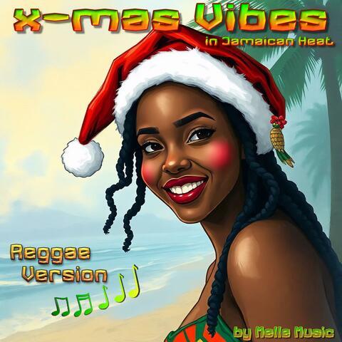X-Mas Vibes In Jamaican Heat
