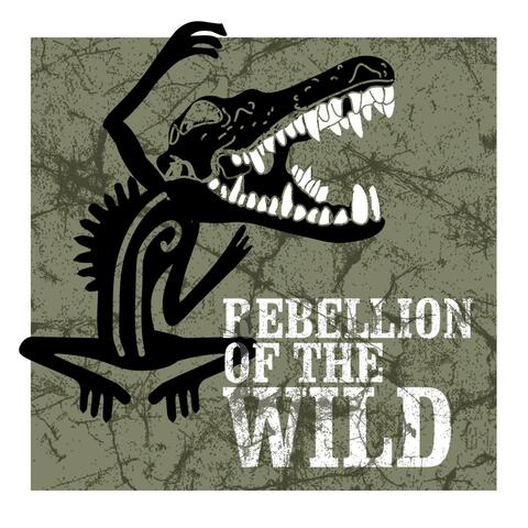 Rebellion of the Wild I