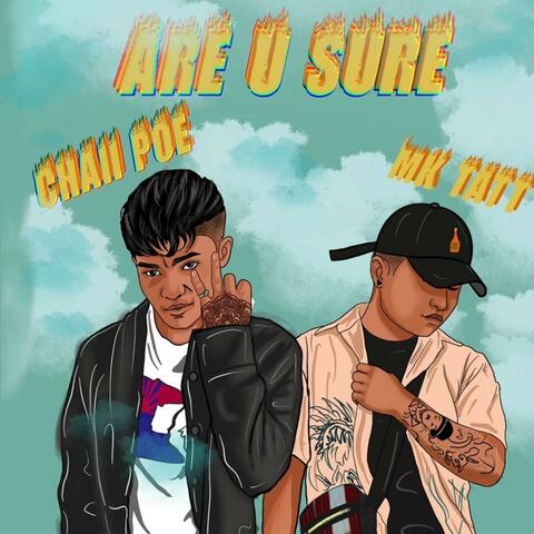 Are you sure? (feat. Mk Tatt)