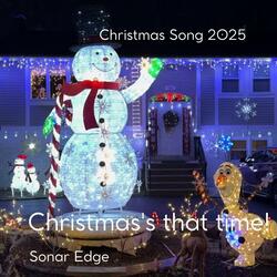 CHRISTMAS'S THAT TIME