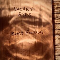 Vacant Eyes