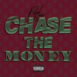 Chase the Money