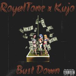 Bust Down (feat. KujoRed)