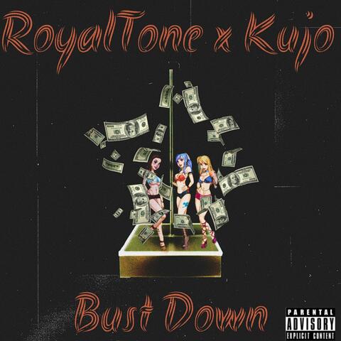 Bust Down (feat. KujoRed)
