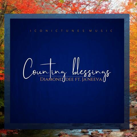 Counting blessings (feat. Ja'Neeva)