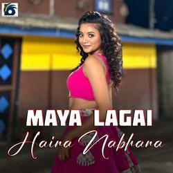 MAYA LAGAI HAINA NABHAN