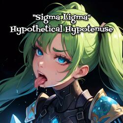 Sigma Ligma (Based Version)