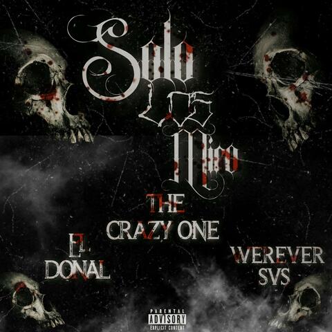 SoloLos Miro (feat. Werever Svs & El Donal)