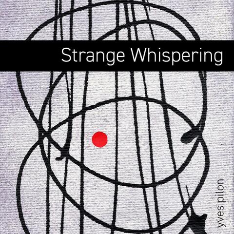 Strange Whispering