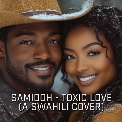 Samidoh Toxic Love