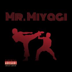 Mr. Miyagi (feat. Lil Bear)