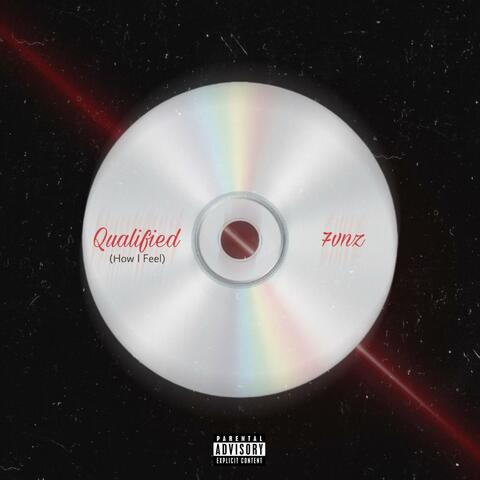 Qualified (How I Feel)