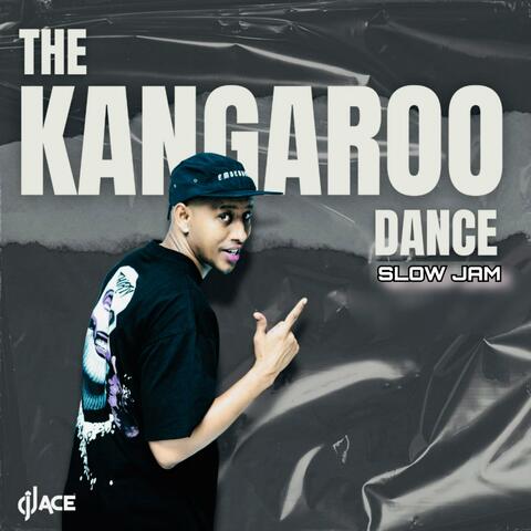 The Kangaroo Dance (Slow Jam)