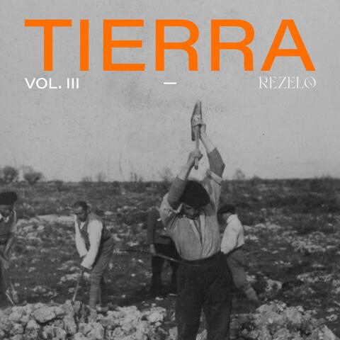 VOL. III: TIERRA