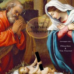 Es ist ein Penis entsprungen (feat. Flüsschen)