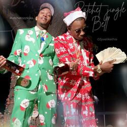 Ratchet Jingle Bell (feat. Ratchetazzkilla)