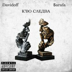 KVO SLEDVA (feat. Davidoff)