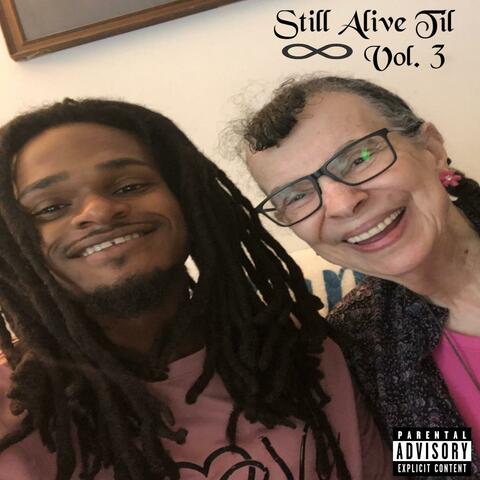 Still Alive Til Infinity, Vol. 3