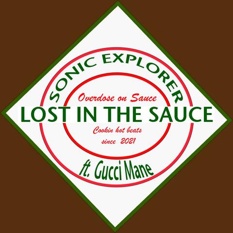 Lost In The Sauce