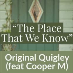 The Place That We Know