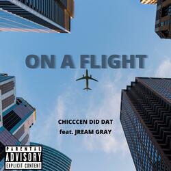 On a Flight (feat. Jream Gray)