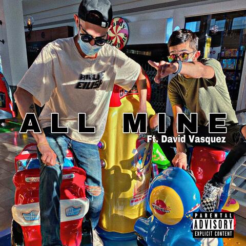 All Mine (feat. David Vasquez)