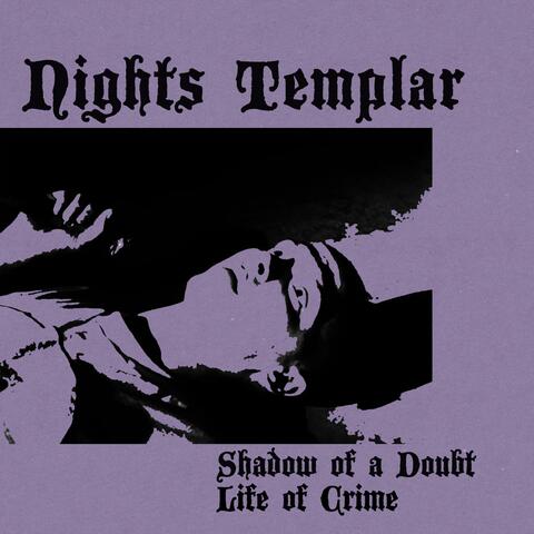 Shadow Of A Doubt/Life Of Crime