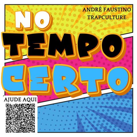 NO TEMPO CERTO - ANDRÉ FAUSTINO TRAPCULTURE