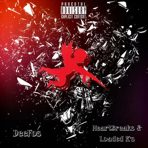 HeartBreaks & Loaded K's