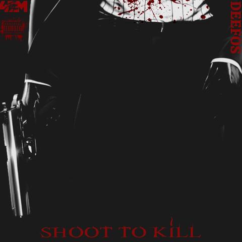 Shoot to Kill