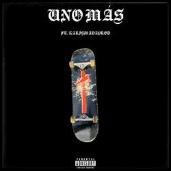 UNO MÁS (feat. KarismaDaProd)