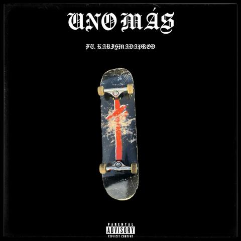 UNO MÁS (feat. KarismaDaProd)