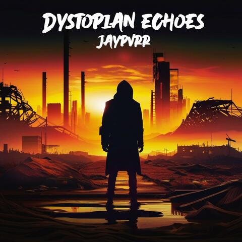 Dystopian Echoes