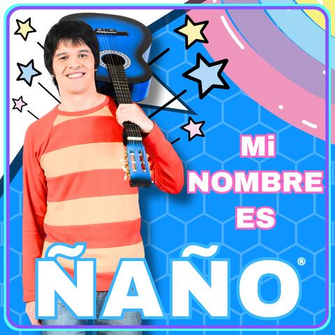 Mi nombre es Ñaño