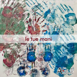 Le tue mani