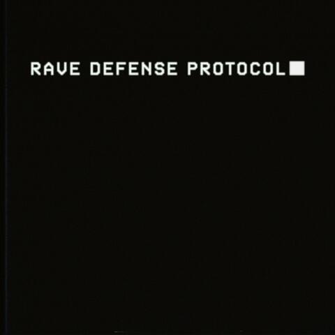 Rave Defense Protocol