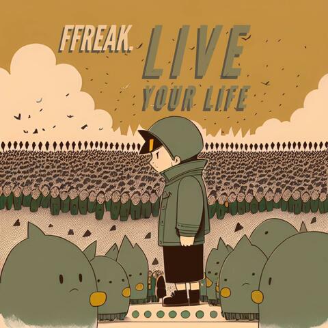 Live Your Life