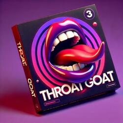 THROAT GOAT
