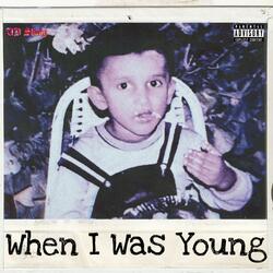 When I Was Young