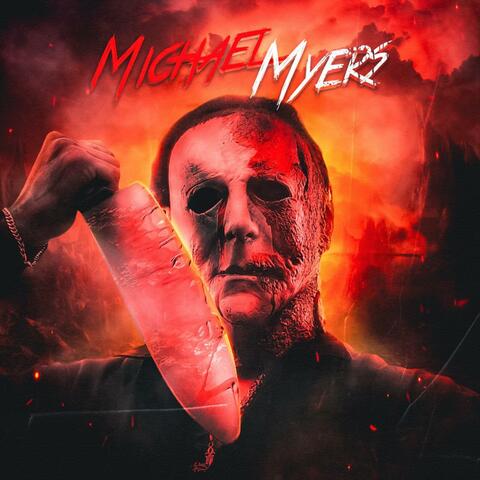 MICHAEL MYERS (feat. Save Gr3yyy)