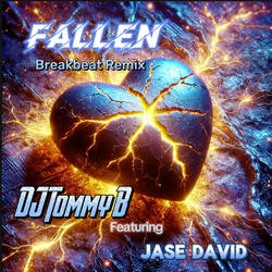 Fallen (feat. Jase David & Luis Guevarez) (Breakbeat Remix)
