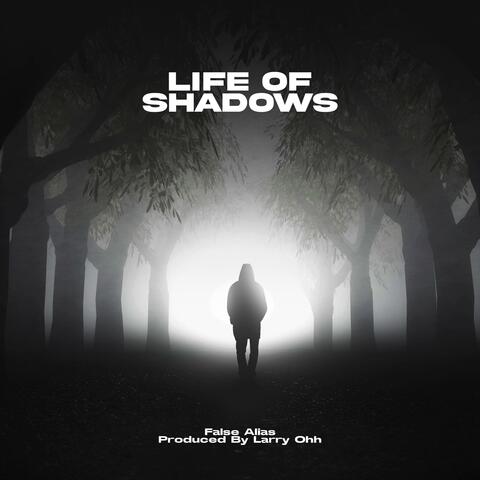 Life Of Shadows