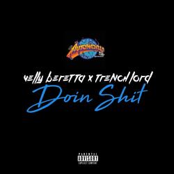Doin Shit (feat. Trench Lord)